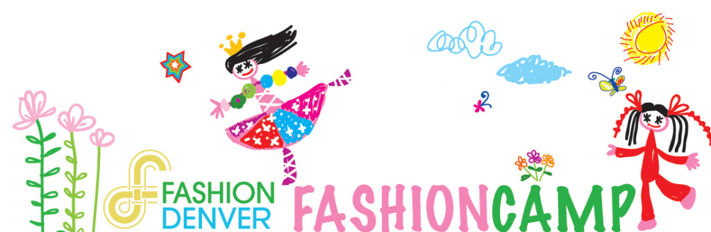 Fashion Denver fashion camp! 