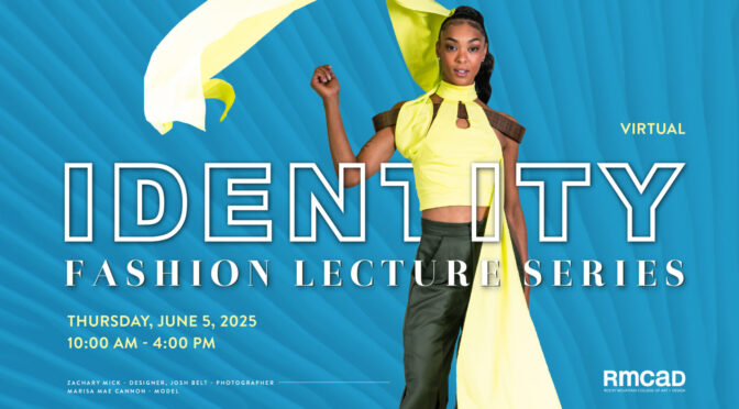 RMCAD: Fashion Lecture Series